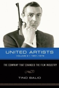 Baixar United Artists: The Company that Changed the Film Industry, Volume 2 1951-1978 pdf, epub, eBook