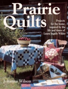 Baixar Prairie Quilts: Projects for the Home Inspired by the Life and Times of Laura Ingalls Wilder pdf, epub, eBook