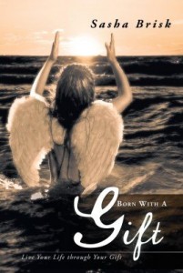 Baixar Born with a Gift: Live Your Life Through Your Gift pdf, epub, eBook