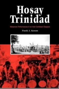 Baixar Hosay Trinidad: Muharram Performances in an Indo-Caribbean Diaspora pdf, epub, eBook