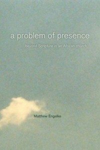 Baixar A Problem of Presence: Beyond Scripture in an African Church pdf, epub, eBook