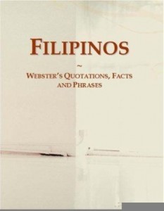 Baixar Filipinos: Webster¿s Quotations, Facts and Phrases pdf, epub, eBook