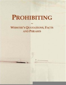 Baixar Prohibiting: Webster¿s Quotations, Facts and Phrases pdf, epub, eBook