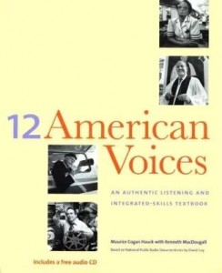 Baixar Twelve American Voices: An Authentic Listening and Integrated-Skills Textbook pdf, epub, eBook