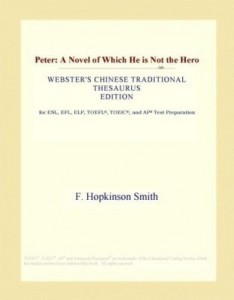 Baixar Peter: A Novel of Which He is Not the Hero (Webster's Chinese Traditional Thesaurus Edition) pdf, epub, eBook