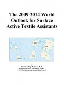 Baixar The 2009-2014 World Outlook for Surface Active Textile Assistants pdf, epub, eBook