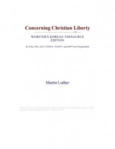 Baixar Concerning Christian Liberty (Webster's Korean Thesaurus Edition) pdf, epub, eBook