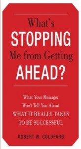 Baixar What's Stopping Me from Getting Ahead?: What Your Manager Won’t Tell You About What It Really pdf, epub, eBook