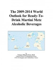 Baixar The 2009-2014 World Outlook for Ready-To-Drink Martini Metz Alcoholic Beverages pdf, epub, eBook