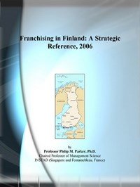 Baixar Franchising in Finland: A Strategic Reference, 2006 pdf, epub, eBook