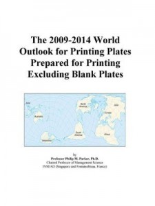 Baixar The 2009-2014 World Outlook for Printing Plates Prepared for Printing Excluding Blank Plates pdf, epub, eBook