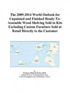 Baixar The 2009-2014 World Outlook for Unpainted and Finished Ready-To-Assemble Wood Shelving Sold in Kits pdf, epub, eBook