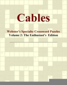 Baixar Cables – Webster's Specialty Crossword Puzzles, Volume 2: The Enthusiast's  Edition pdf, epub, eBook