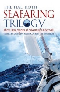 Baixar Hal Roth Seafaring Trilogy (EBOOK): Three True Stories of Adventure Under Sail pdf, epub, eBook