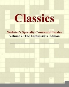 Baixar Classics – Webster's Specialty Crossword Puzzles, Volume 2: The Enthusiast's  Edition pdf, epub, eBook