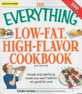 Baixar The Everything Low-Fat, High-Flavor Cookbook: Simple and Satisfying Meals You Won't Believe Are Good pdf, epub, eBook