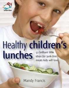 Baixar Healthy Children's Lunches: 52 Brilliant Little Ideas for Junk-Free Meals Kids Will Love pdf, epub, eBook