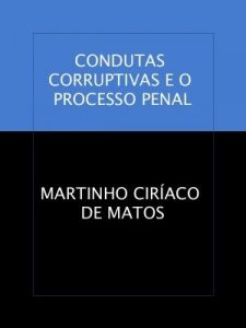Baixar Condutas corruptivas e o processo penal pdf, epub, eBook
