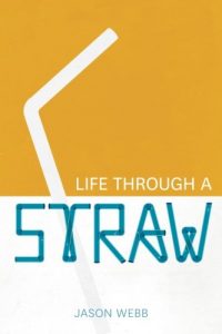 Baixar Life through a straw pdf, epub, eBook