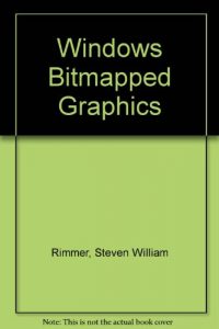 Baixar Windows bitmapped graphics pdf, epub, eBook