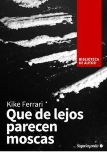 Baixar Que de lejos parecen moscas pdf, epub, eBook