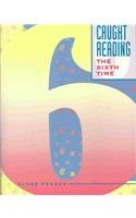Baixar Caught reading the sixth time pdf, epub, eBook