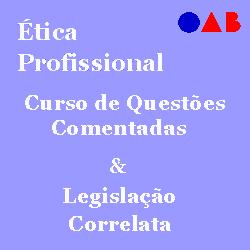 Baixar OAB – Curso de Questões Comentadas – Ética Profissional pdf, epub, eBook