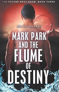 Baixar Mark park and the flume of destiny pdf, epub, eBook