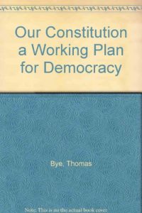 Baixar Our constitution a working plan for democracy pdf, epub, eBook