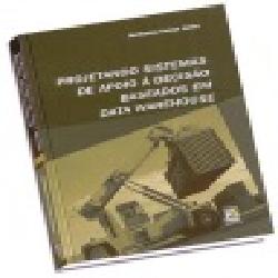 Baixar Sistemas de Apoio à Decisão Baseados em Data Warehouse pdf, epub, eBook