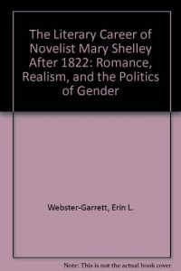 Baixar Literary career of novelist mary shelley, the pdf, epub, eBook