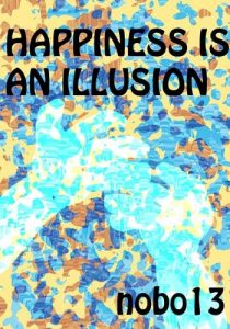 Baixar Happiness is an illusion pdf, epub, eBook