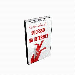Baixar Os Caminhos Do Sucesso Na Internet pdf, epub, eBook