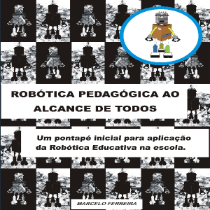 Baixar ROBÓTICA PEDAGÓGICA AO ALCANCE DE TODOS pdf, epub, eBook