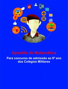 Baixar APOSTILA DE MATEMÁTICA PARA CONCURSO DE ADMISSÃO AO 6º ANO DOS COLÉGIOS MILITARES pdf, epub, eBook