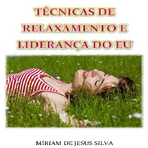 Baixar Ebook: Técnicas de Relaxamento e Liderança do Eu pdf, epub, eBook