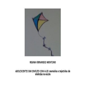 Baixar ADOLESCENTES EM CONFLITO COM A LEI: memórias e trajetórias de vivências na escola pdf, epub, eBook