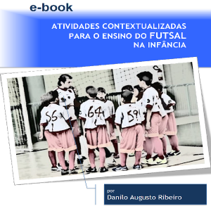 Baixar ATIVIDADES CONTEXTUALIZADAS  PARA O ENSINO DO FUTSAL  NA INFÂNCIA pdf, epub, eBook