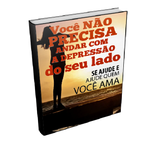 Baixar Você NÃO precisa andar com a DEPRESSÃO do seu lado – Se ajude e ajude quem você ama pdf, epub, eBook