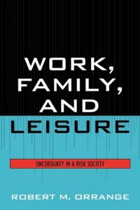 Baixar Work, family, and leisure pdf, epub, eBook
