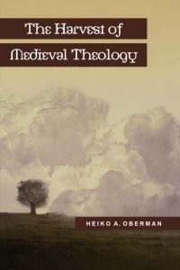 Baixar Harvest of medieval theology, the pdf, epub, eBook
