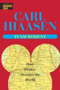 Baixar Team rodent – how disney devours the world pdf, epub, eBook