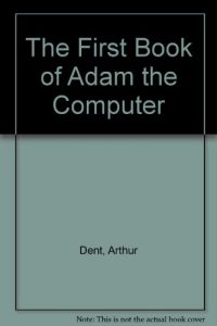 Baixar First book of adam the computer, the pdf, epub, eBook