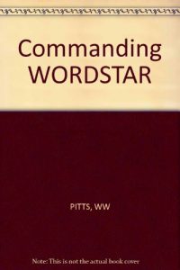 Baixar Commanding wordstar professional release 4.0 pdf, epub, eBook