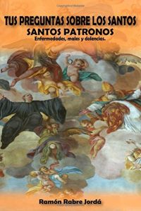 Baixar Tus preguntas sobre los santos pdf, epub, eBook