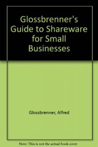 Baixar Glossbrenner’s guide to shareware for small busine pdf, epub, eBook