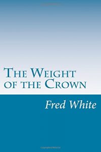 Baixar Weight of the crown, the pdf, epub, eBook