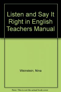 Baixar Listen and say it right in english teachers manual pdf, epub, eBook