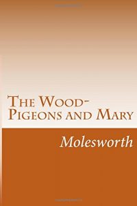 Baixar Wood-pigeons and mary, the pdf, epub, eBook