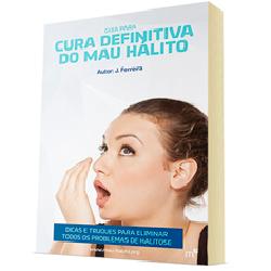Baixar Guia Definitivo para Cura do Mau Hálito (Ebook) pdf, epub, eBook